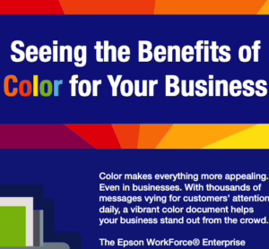 Seeing the benefits of color printing in your business. Epson Workfoce color printer infographic.